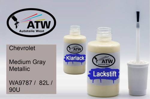 Chevrolet, Medium Gray Metallic, WA9787 /  82L / 90U: 20ml Lackstift + 20ml Klarlack - Set, von ATW Autoteile West.